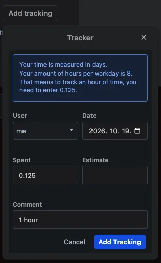 Dialog „Tracker“ zum Erfassen von Arbeitszeit mit Feldern für Nutzer, Datum, Aufwand, Schätzung und Kommentar.